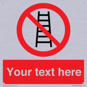 Custom No Ladders Sign